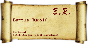 Bartus Rudolf névjegykártya